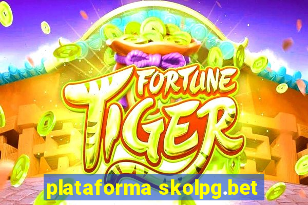 plataforma skolpg.bet